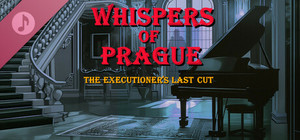 Whispers of Prague: The Executioner's Last Cut Soundtrack banner