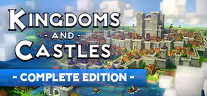 Kingdoms and Castles - Complete Edition banner