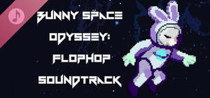 Bunny Space Odyssey: FlopHop Soundtrack banner