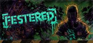 FESTERED banner