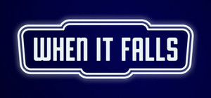 When It Falls banner