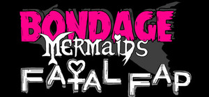 Bondage Mermaids - Fatal Fap banner