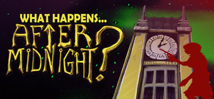 What Happens After Midnight? banner