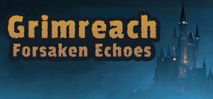 Grimreach: Forsaken Echoes banner