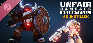 Unfair Rampage: Knightfall Soundtrack banner