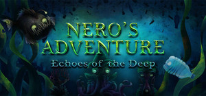 Nero's Adventure: Echoes of the Deep banner