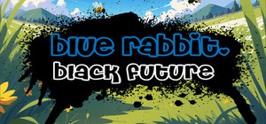 Blue Rabbit, Black Future banner