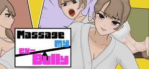 MASSAGE MY EX-BULLY banner