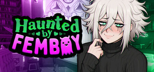 Haunted by Femboy banner
