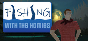 Fishing With The Homies banner