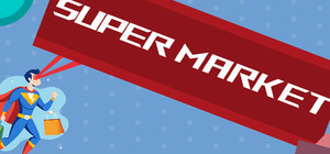SUPER MARKET banner