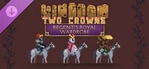 Kingdom Two Crowns: Regent's Royal Wardrobe banner