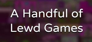 A Handful of Lewd Games banner
