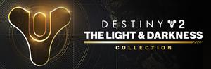 Destiny 2: The Light & Darkness Collection banner