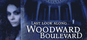 Last Look along Woodward Boulevard banner