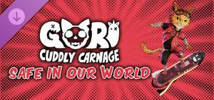 Gori: Cuddly Carnage - Safe In Our World Skin Pack banner