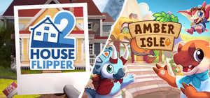Amber Isle & House Flipper 2 banner