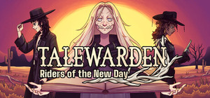 Talewarden: Riders of the New Day banner