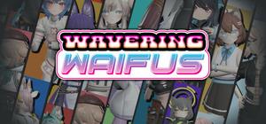 Wavering Waifus banner