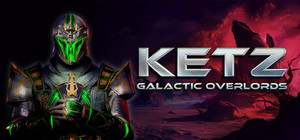 Ketz: Galactic Overlords banner