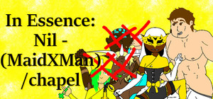 In Essence: Nil - (MaidxMan) / chapel banner