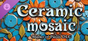 Master of Pieces © Jigsaw Puzzle DLC - Ceramic Mosaic banner