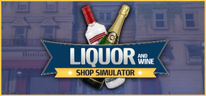 Liquor And Wine Shop Simulator - Store Simulator banner