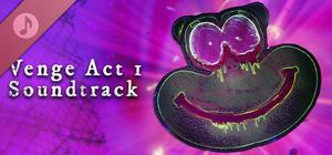 Venge Act 1 Soundtrack banner