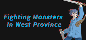 Fighting Monsters In West Province banner