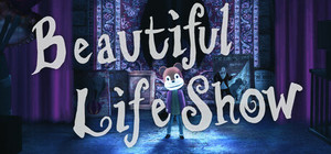 Beautiful Life Show banner