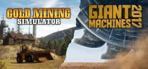 Gold Mining Simulator & Giant Machines 2017 banner