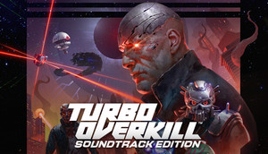 Turbo Overkill Soundtrack Edition banner