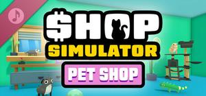 Shop Simulator: Pet Shop - Original Soundtrack banner