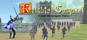Knights of Conquest: Feudal Shenanigans Galore banner
