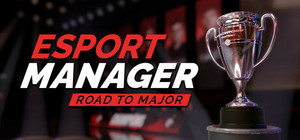 Esport Manager: Road To Major banner