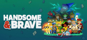 Handsome and Brave banner