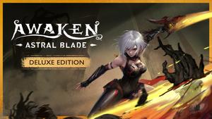 AWAKEN - Astral Blade - Deluxe Edition banner