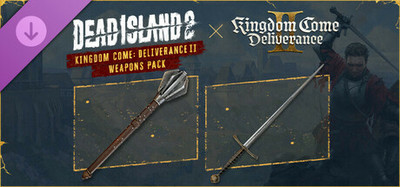 Dead Island 2 - Kingdom Come: Deliverance II Weapons Pack