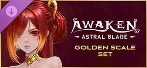 AWAKEN - Astral Blade Golden Scale Set banner