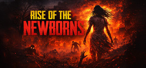 Rise of The Newborns banner
