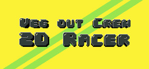Veg out Crew 2D Racer banner