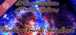 A Beautiful Collection of Darkness: Volume 3 - Familiar Friends banner