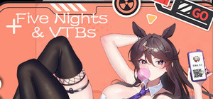 Five Nights And VTBs管人痴的五夜后宫 banner