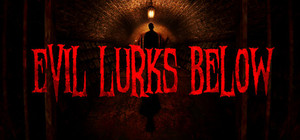 Evil Lurks Below banner