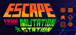 Escape from Mutation Station banner