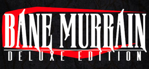 Bane Murrain: Deluxe Edition banner
