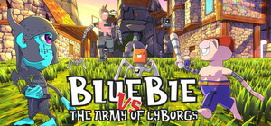 Bluebie VS The Army of Cyborgs banner