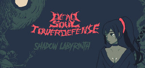 Dead Soul TowerDefense:Shadow Labyrinth banner