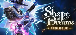 Shape of Dreams: Prologue banner