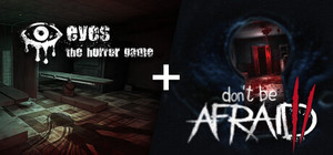 Don't Be Afraid 2 + Eyes: The Horror Game banner